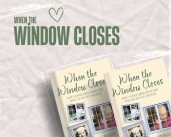 When the Window Closes
